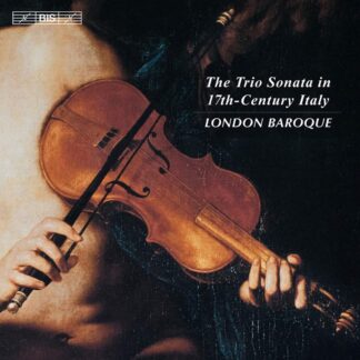 Photo No.1 of The Trio Sonata in 17th-Century Italy - London Baroque