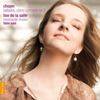 Photo No.1 of Frederic Chopin: Ballades & Piano Concerto No. 2 - Lise de la Salle