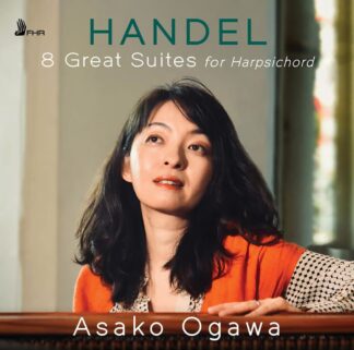 Photo No.1 of Georg Friedrich Händel: 8 Great Suites For Harpsichord - Asako Ogawa