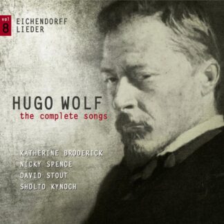 Photo No.1 of Hugo Wolf: The Complete Songs, Vol. 8 - Eichendorff Lieder