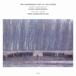 Photo No.1 of Eleni Karaindrou: The suspended step of the stork (OST 1991)