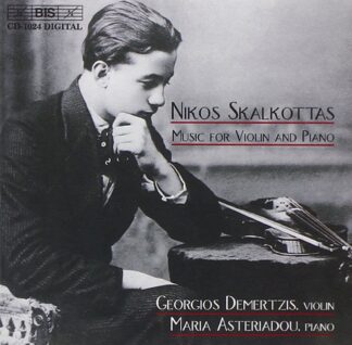 Photo No.1 of Nikos Skalkottas: Music for Violin & Piano - Georgios Demertzis & Maria Asteriadou
