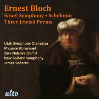 Photo No.1 of Ernest Bloch: Israel Symphony, Schelomo & Three Jewish Poems