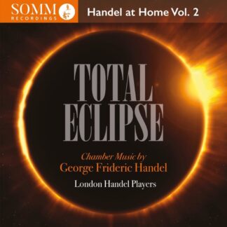 Photo No.1 of Total Eclipse - Handel At Home, Vol. 2: Chamber Music by Georg Friedrich Händel
