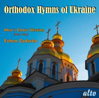 Photo No.1 of Orthodox Hymns of Ukraine - Men's Choir Ukraina & Evhen Zadarko