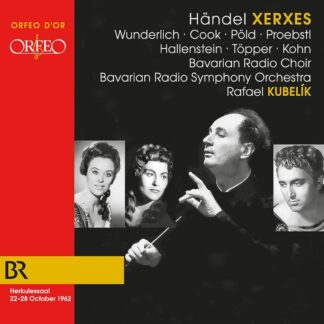 Photo No.1 of Georg Friedrich Händel: Xerxes - Bavarian Radio Symphony Orchestra & Rafael Kubelík