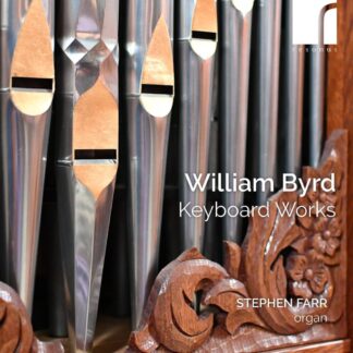 Photo No.1 of William William Byrd: Keyboard Works - Stephen Farr (organ)