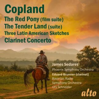 Photo No.1 of Aaron Copland: The Red Pony-Suite, Clarinet Concerto, Tender Land & Latin American Sketches
