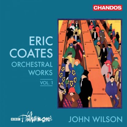 Photo No.1 of Eric Coates: Orchestral Works Vol. 1 - BBC Philharmonic & John Wilson