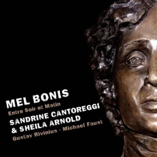 Photo No.1 of Mel Bonis: Entre Soir Et Matin - Sandrine Cantoreggi & Sheila Arnold