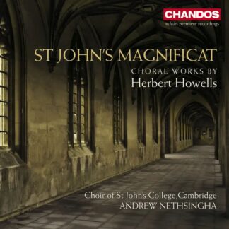 Photo No.1 of Herbert Howells: St John’s Magnificat - The Choir of St John’s College, Cambridge