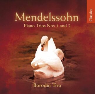Photo No.1 of Felix Mendelssohn: Piano Trios Nos. 1 & 2 - Borodin Trio