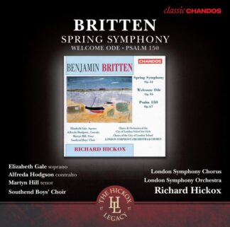 Photo No.1 of Benjamin Britten: Spring Symphony, Welcome Ode & Psalm 150 - LSO & Richard Hickox