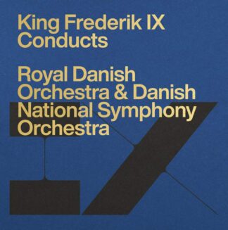 Photo No.1 of Frederik IX Conducts the Royal Danish Orchestra & Danish National Symphony Orchestra