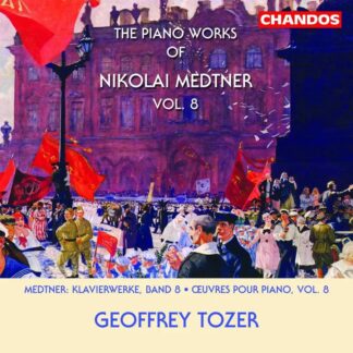 Photo No.1 of Nikolai Medtner: The Piano Works, Vol. 8 - Geoffrey Tozer