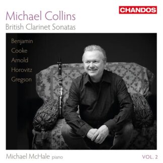 Photo No.1 of British Clarinet Sonatas, Vol. 2 - Michael Collins & Michael McHale