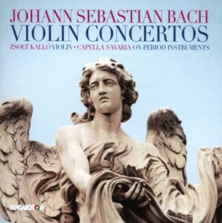 Photo No.1 of J. S. Bach: Violin Concertos - Zsolt Kalló & Capella Savaria