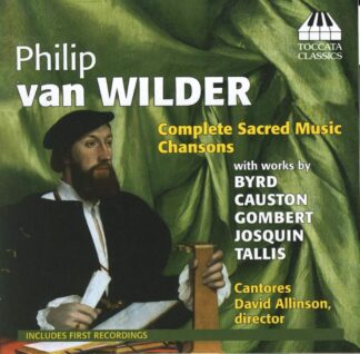 Photo No.1 of Philip van Wilder: Complete Sacred Music & Chansons