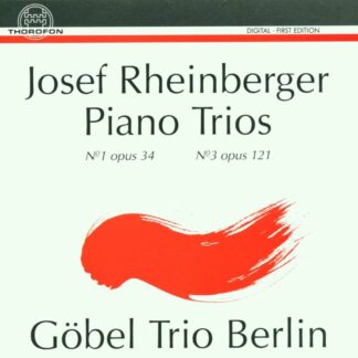 Photo No.1 of Josef Rheinberger: Piano Trios 1 & 3 - Göbel-Trio Berlin