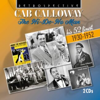 Photo No.1 of Cab Calloway: The Hi-De-Ho Man - His 52 Finest 1930-1952