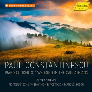 Photo No.1 of Paul Constantinescu: Piano Concerto & Wedding in the Carpathians