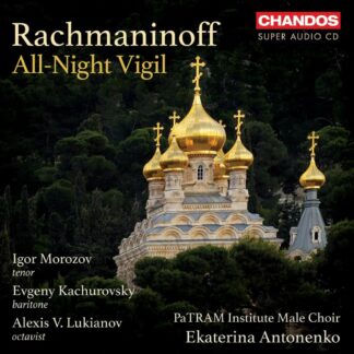 Photo No.1 of Sergei Rachmaninov: All-Night Vigil - Arranged for all-male choir by Gretchaninoff, Lazarev & Sheehan