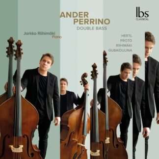 Photo No.1 of Ander Perrino: Double Bass (Works By Hertl, Proto, Riihimäki & Gubaidulina)