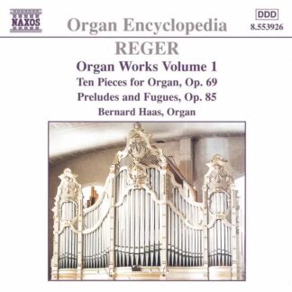 Photo No.1 of Max Reger: Organ Works, Vol. 1 - Bernard Haas