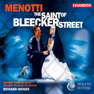 Photo No.1 of Gian-Carlo Menotti: The Saint of Bleecker Street - Richard Hickox