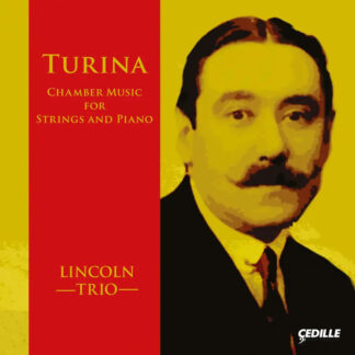 Photo No.1 of Joaquin Turina: Chamber Music for Strings and Piano - Lincoln Trio