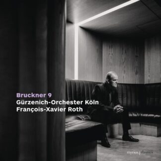 Photo No.1 of Anton Bruckner: Symphony No. 9 (original Version) - Gürzenich-Orchester Köln & François-Xavier Roth