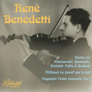 Photo No.1 of René Benedetti plays Wieniawski, Sarasate, Kreisler, Falla, Xiybek, Milhaud & Paganini