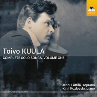 Photo No.1 of Toivo Kuula: Complete Solo Songs, Vol. 1 - Jenni Lättilä