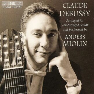 Photo No.1 of Claude Debussy: Arranged for Ten-Stringed Guitar - Anders Miolin