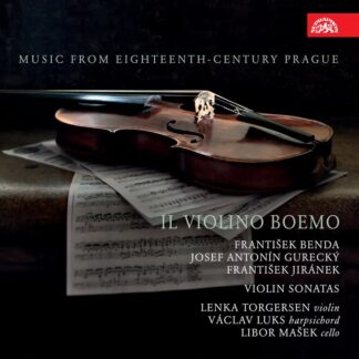 Photo No.1 of Il Violino Boemo - Violin Sonatas by Benda, Gurecky & Jiranek