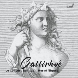 Photo No.1 of Andre Cardinal Destouches: Callirhoe - Le Concert Spirituel & Herve Niquet