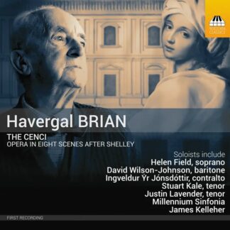 Photo No.1 of Havergal Brian: The Cenci - Millenium Sinfonia & James Kelleher